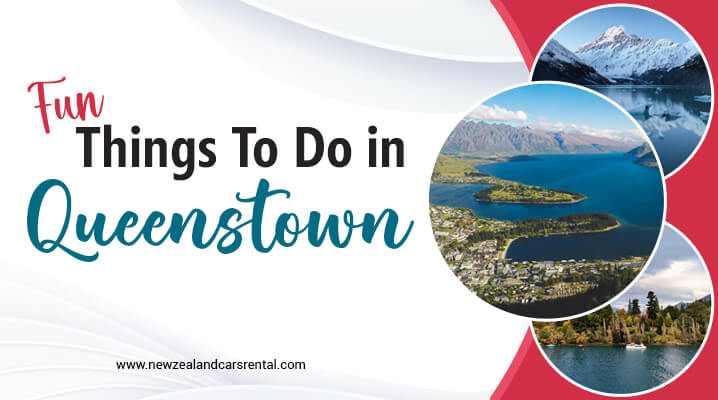 Top Fun Things To Do In Queenstown - New Zealand | New Zealand Cars Rental